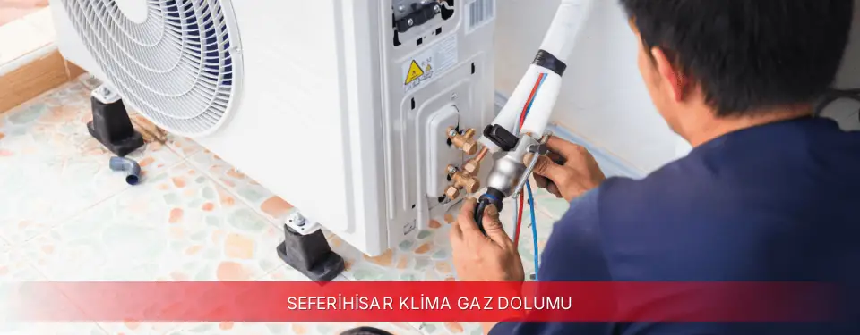 Seferihisar İlçemi Kumtel Klima Gaz Dolumu