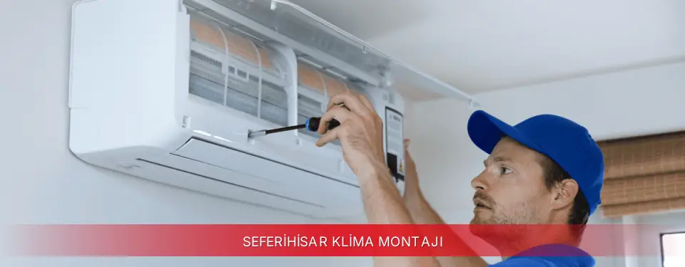 Seferihisar İlçemi Kumtel Klima Montajı